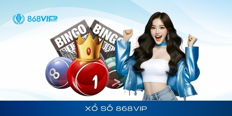Giới thiệu về sân chơi xổ số 868vip
